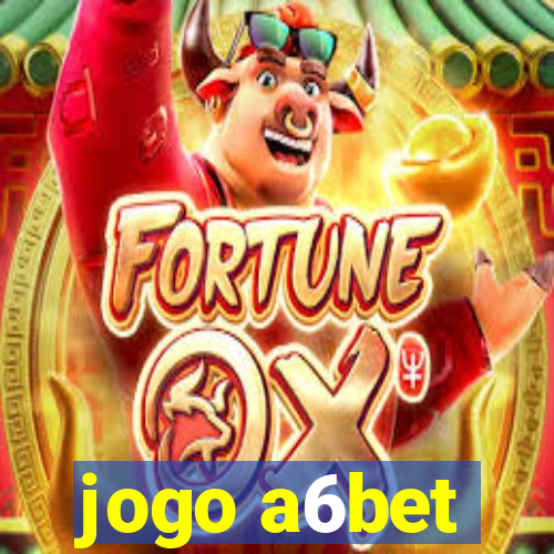 jogo a6bet